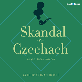 Audiobook Skandal w Czechach  - autor Arthur Conan Doyle   - czyta Jacek Rozenek