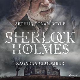 Audiobook Zagadka Cloomber  - autor Arthur Conan Doyle   - czyta Leszek Filipowicz