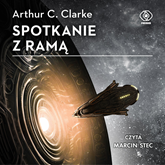 Audiobook Spotkanie z Ramą  - autor Arthur C. Clarke   - czyta Marcin Stec