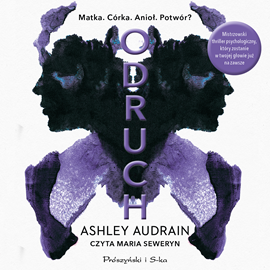 Audiobook Odruch  - autor Ashley Audrain   - czyta Maria Seweryn