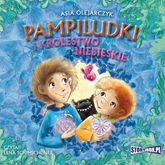 Audiobook Pampiludki i Królestwo Niebieskie  - autor Asia Olejarczyk   - czyta Lena Schimscheiner