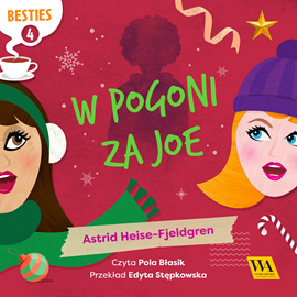 Audiobook W pogoni za Joe  - autor Astrid Heise-Fjeldgen   - czyta Pola Błasik