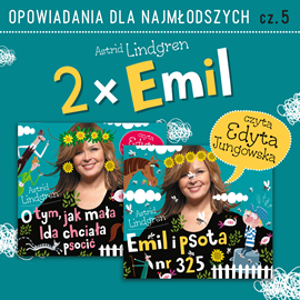 Audiobook 2 x Emil cz. 1  - autor Astrid Lindgren   - czyta Edyta Jungowska