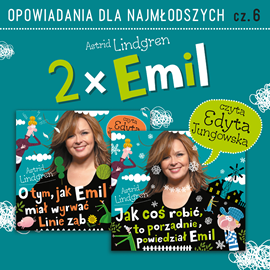 Audiobook 2 x Emil cz. 2  - autor Astrid Lindgren   - czyta Edyta Jungowska