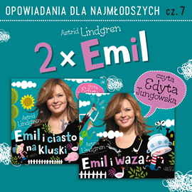 Audiobook 2 x Emil cz. 3  - autor Astrid Lindgren   - czyta Edyta Jungowska