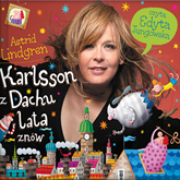 Audiobook Karlsson z dachu lata znów  - autor Astrid Lindgren   - czyta Edyta Jungowska