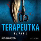 Audiobook Terapeutka  - autor B.A. Paris   - czyta Anna Szawiel