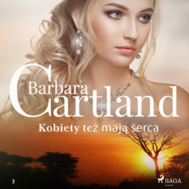Audiobook Kobiety też mają serca  - autor Barbara Cartland   - czyta zespół aktorów