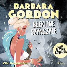 Audiobook Błękitne szynszyle  - autor Barbara Gordon   - czyta Masza Bogucka