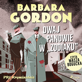 Audiobook Dwaj panowie w "Zodiaku"  - autor Barbara Gordon   - czyta Masza Bogucka