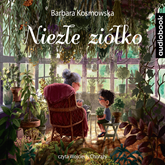 Audiobook Niezłe ziółko  - autor Barbara Kosmowska   - czyta Wojciech Chorąży