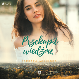 Audiobook Przekupić wiedźmę  - autor Barbara Mikulska   - czyta Katarzyna Tokarczyk