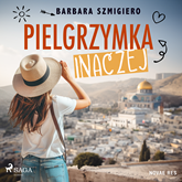 Audiobook Pielgrzymka inaczej  - autor Barbara Szmigiero   - czyta Katarzyna Nowak