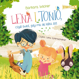 Audiobook Lena i Tonio, czyli świat, gdy ma się kilka lat  - autor Barbara Wicher   - czyta Lena Schimscheiner