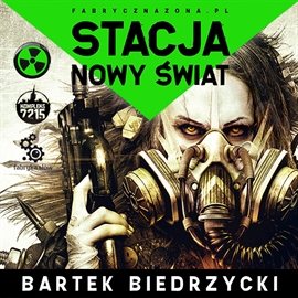 Audiobook Stacja: Nowy Świat  - autor Bartek Biedrzycki   - czyta Andrzej Hausner