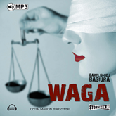 Audiobook Waga  - autor Bartłomiej Basiura   - czyta Marcin Popczyński