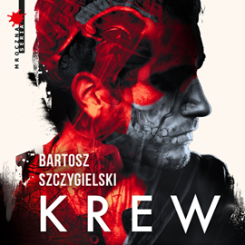 Audiobook Krew  - autor Bartosz Szczygielski   - czyta Tomasz Sobczak