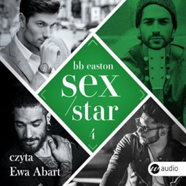 Audiobook Sex/Star  - autor BB Easton   - czyta Ewa Abart