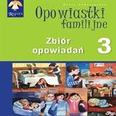 Audiobook Opowiastki familijne 3  - autor Beata Andrzejczuk   - czyta Maciej Słota