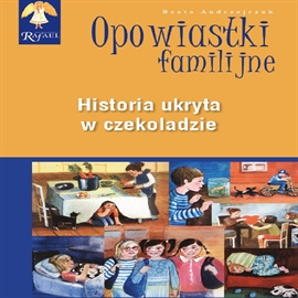 Audiobook Historia ukryta w czekoladzie Seria: Opowiastki familijne  - autor Beata Andrzejczuk   - czyta Jacek Lecznar