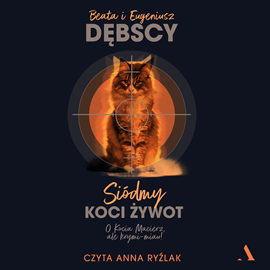 Audiobook Siódmy koci żywot  - autor Beata Dębska;Eugeniusz Dębski   - czyta Anna Ryźlak