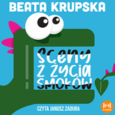 Audiobook Sceny z życia smoków  - autor Beata Krupska   - czyta Janusz Zadura