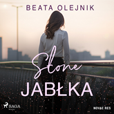 Audiobook Słone Jabłka  - autor Beata Olejnik   - czyta Monika Chrzanowska