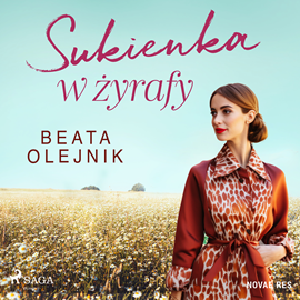 Audiobook Sukienka w żyrafy  - autor Beata Olejnik   - czyta Tomasz Sobczak