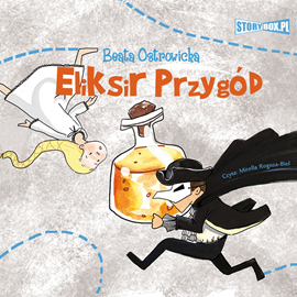 Audiobook Eliksir przygód  - autor Beata Ostrowicka   - czyta Mirella Rogoza-Biel