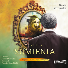 Audiobook Szepty sumienia  - autor Beata Zdziarska   - czyta zespół aktorów