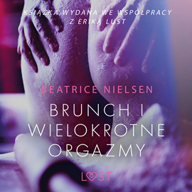 Audiobook Brunch i wielokrotne orgazmy. Opowiadanie erotyczne  - autor Beatrice Nielsen   - czyta Katarzyna Laskowska