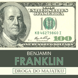 Audiobook Droga do majątku i inne pisma  - autor Benjamin Franklin   - czyta Aleksander Bromberek