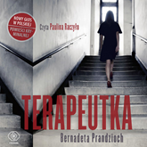 Audiobook Terapeutka  - autor Bernadeta Prandzioch   - czyta Paulina Raczyło