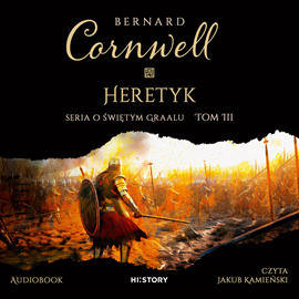 Audiobook Heretyk  - autor Bernard Cornwell   - czyta Jakub Kamieński