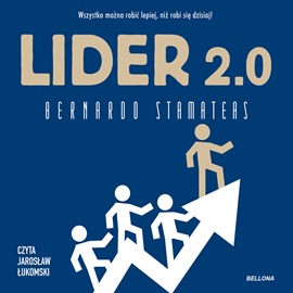 Audiobook Lider 2.0  - autor Bernardo Stamateas   - czyta Jarosław Łukomski