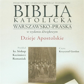 Audiobook Dzieje Apostolskie   - czyta Krzysztof Gordon