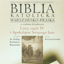 Audiobook Listy część IV i Apokalipsa Świętego Jana   - czyta Krzysztof Gordon