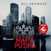 Audiobook Mafia Putina  - autor Bill Browder   - czyta Wojciech Stagenalski