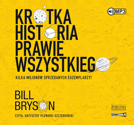 Audiobook Krótka historia prawie wszystkiego  - autor Bill Bryson   - czyta Krzysztof Plewako-Szczerbiński