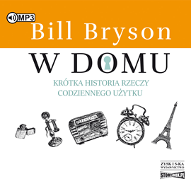 Audiobook W domu  - autor Bill Bryson   - czyta Krzysztof Plewako-Szczerbiński