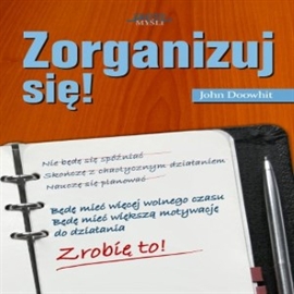 Audiobook Zorganizuj się!  - autor John Doowhit   - czyta Marcin Ryk