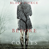 Audiobook Before He Covets (A Mackenzie White Mystery - Book 3)  - autor Blake Pierce   - czyta Elaine Wise