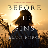 Audiobook Before He Sins  (A Mackenzie White Mystery - Book 7)  - autor Blake Pierce   - czyta Elaine Wise