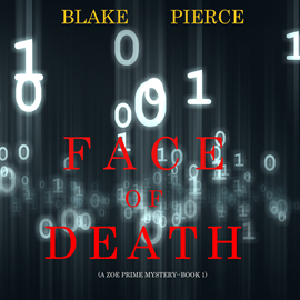 Audiobook Face of Death (A Zoe Prime Mystery - Book 1)  - autor Blake Pierce   - czyta Ulka Mohanty