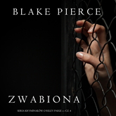 Audiobook Zwabiona (Seria kryminałów o Riley Paige — Cz. 4)  - autor Blake Pierce   - czyta Magdalena Materek
