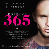 Audiobook Kolejne 365 dni  - autor Blanka Lipińska   - czyta Anna Dereszowska