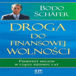 Audiobook Droga do finansowej wolności  - autor Bodo Schafer   - czyta Wojciech Poradowski