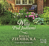 Audiobook Willa Pod Jodłami  - autor Bogna Ziembicka   - czyta Ilona Chojnowska