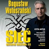 Audiobook Sieć. Ostatni bastion SS  - autor Bogusław Wołoszański   - czyta zespół aktorów