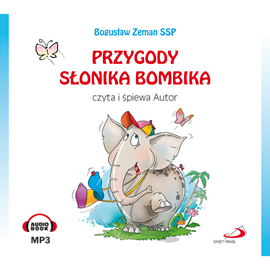 Audiobook Przygody słonika Bombika  - autor Bogusław Zeman   - czyta Bogusław Zeman